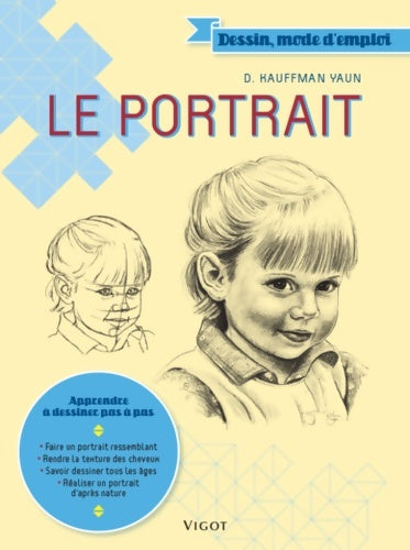Livrenpoche : Le portrait - Debra Kauffman Yaun - Livre