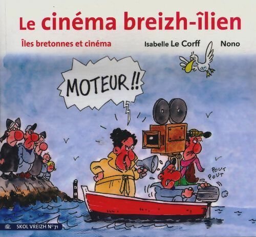 Livrenpoche : Le Cinéma breizh-ilien îles bretonnes et Cinéma - Nono Corff - Livre