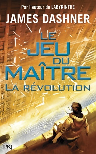 Livrenpoche : Le jeu du maître Tome II : La révolution - James Dashner - Livre
