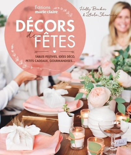 Livrenpoche : Décors de fêtes - Holly Becker - Livre