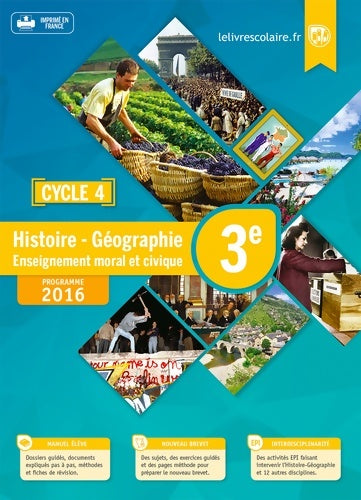 Histoire-géographie-EMC 3e 2016 - Collectif -  Lelivrescolaire GF - Livre