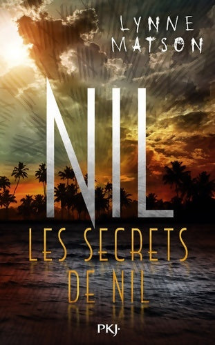 Livrenpoche : Nil Tome II : Les secrets de Nil - Lynne Matson - Livre