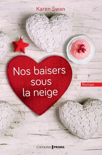 Livrenpoche : Nos baisers sous la neige - Karen Swan - Livre