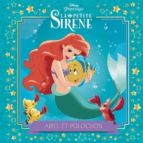 Livrenpoche : La petite sirène : Ariel et Polochon - Amy Sky Koster - Livre