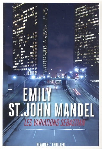 Livrenpoche : Les variations Sebastian - Emily St John Mandel - Livre