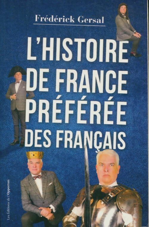 Livrenpoche : L'histoire de France préférée des français - Frédérick Gersal - Livre