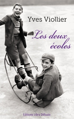 Livrenpoche : Les deux écoles - Yves Viollier - Livre