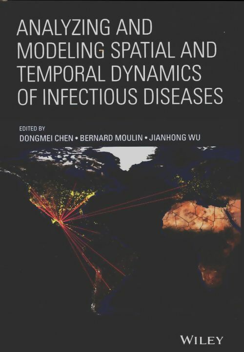 Livrenpoche : Analyzing and modeling spatial and temporal dynamics of infectious diseases - Dongmei Chen - Livre