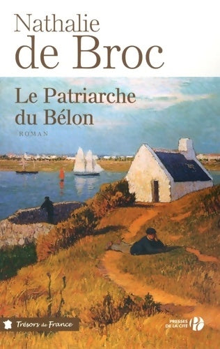 Livrenpoche : Le patriarche du Bélon - Nathalie De Broc - Livre