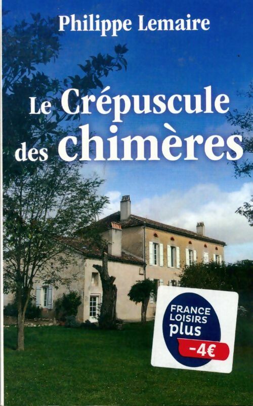 Livrenpoche : Le Crépuscule des chimères - Philippe Lemaire - Livre