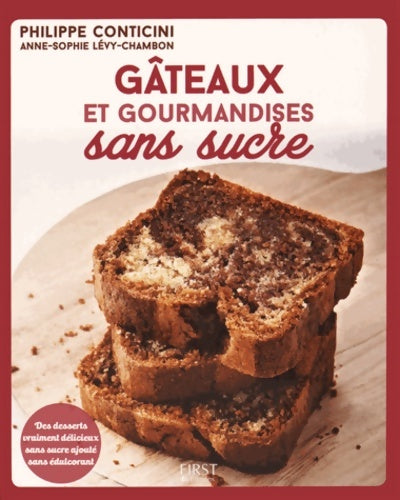 Livrenpoche : Gâteaux et gourmandises sans sucre - Philippe Conticini - Livre