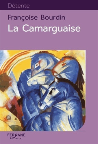 Livrenpoche : La camarguaise - Françoise Bourdin - Livre