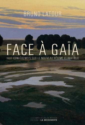 Livrenpoche : Face à gaïa - Bruno Latour - Livre