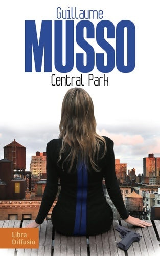 Central Park - Guillaume Musso - Livre