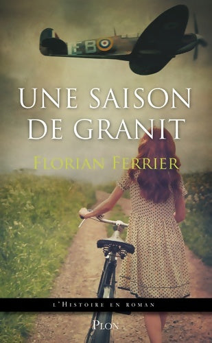 Livrenpoche : Une saison de granit - Florian Ferrier - Livre