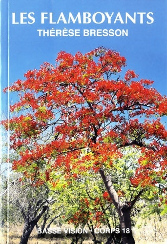 Livrenpoche : Les flamboyants - Thérèse Bresson - Livre