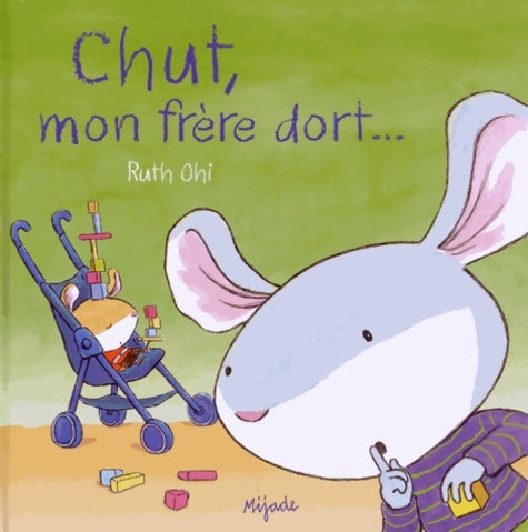 Livrenpoche : Chut mon frère dort - Ruth Ohi - Livre