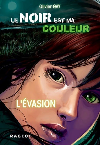 Livrenpoche : Le noir est ma couleur : L'évasion (tome 4) - Olivier Gay - Livre