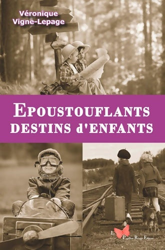 Livrenpoche : Epoustouflants destins d'enfants - Vigne-lepage Veronique - Livre