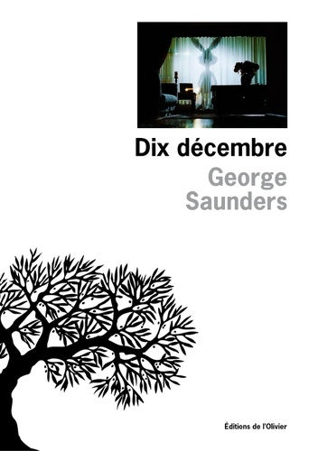 Dix décembre - George Saunders - Livre