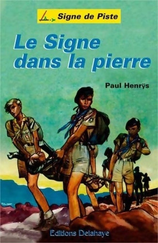 Livrenpoche : Le signe dans la pierre - Paul Henrys - Livre