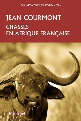 Livrenpoche : Chasses en Afrique française - Jean Courmont - Livre