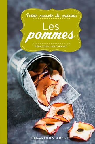 Livrenpoche : Les pommes petits secrets de cuisine - Sébastien Merdrignac - Livre