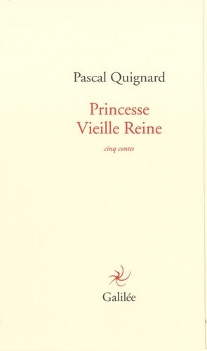 Livrenpoche : Princesse vieille reine - Pascal Quignard - Livre