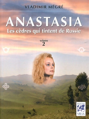 Livrenpoche : Anastasia Tome II - les cèdres qui tintent de Russie - Vladimir Megre - Livre