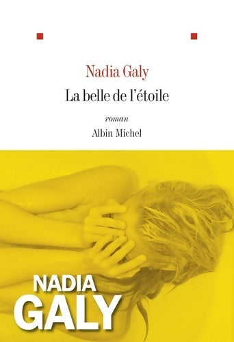Livrenpoche : La belle de l'étoile - Nadia Galy - Livre