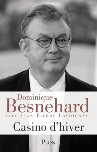 Livrenpoche : Casino d'hiver - Dominique Besnehard, Jean-Pierre Lavoignat - Livre