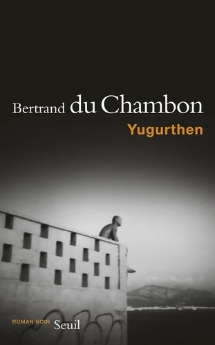 Livrenpoche : Yugurthen - Bertrand Du Chambon - Livre
