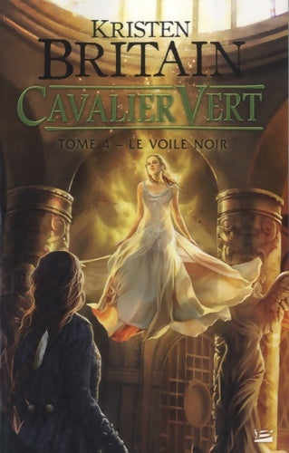 Livrenpoche : Cavalier vert t4 le voile noir : Cavalier vert - Kristen Britain - Livre