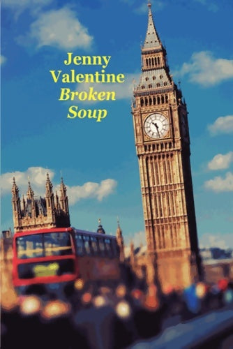 Livrenpoche : Broken soup - Jenny Valentine - Livre