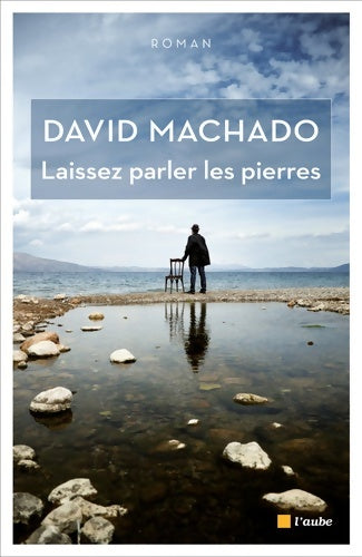 Livrenpoche : Laissez parler les pierres - David Machado - Livre
