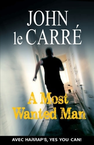 A most wanted man - John Le Carré - Livre