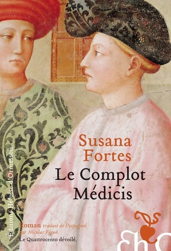 Livrenpoche : Complot medicis - Susana Fortes - Livre