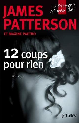 12 coups pour rien - James Patterson - Livre