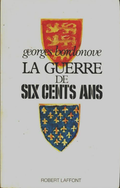 Livrenpoche : La guerre de six cents ans - Georges Bordonove - Livre