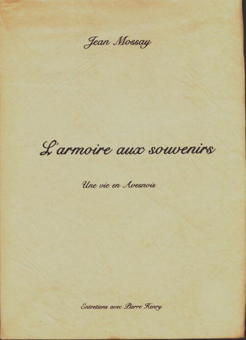 Livrenpoche : L'armoire aux souvenirs - Jean Mossay - Livre