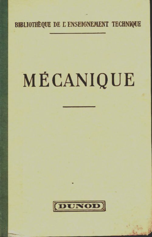Livrenpoche : Cours élémentaire de mécanique industrielle - E Gouard - Livre