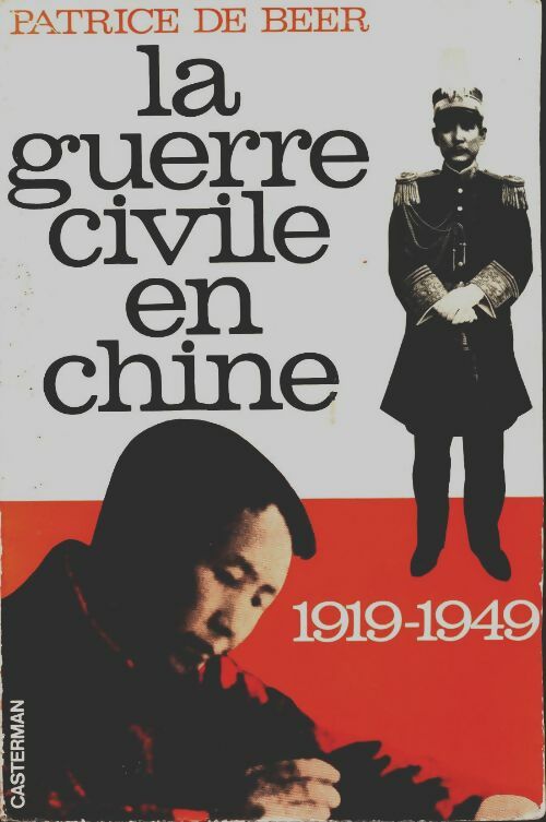 Livrenpoche : La guerre civile en Chine - Patrice De Beer - Livre