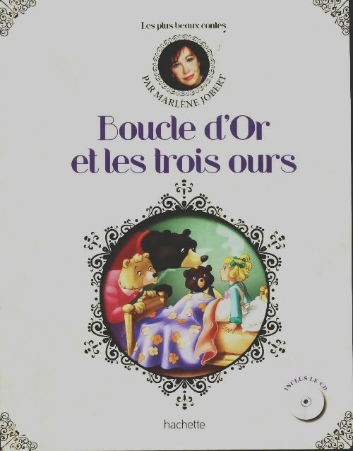 Boucle d'or et les trois ours - Marlène Jobert - Livre