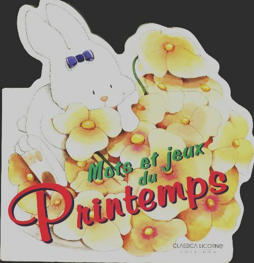 Livrenpoche : Mots et jeux du printemps - Maria Toesca - Livre