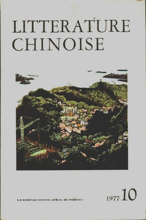 Livrenpoche : Littérature chinoise n°10 1977 - Collectif - Livre