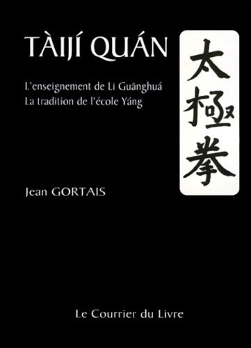 Livrenpoche : Tai-ji quan - Jean Gortais - Livre