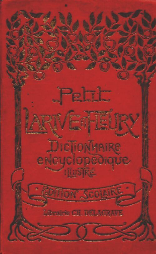 Livrenpoche : Petit Larive et Fleury dictionnaire français encyclopédique à l'usage des écoliers - Larive - Livre