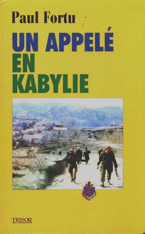 Livrenpoche : Un appelé en Kabylie - Paul Fortu - Livre