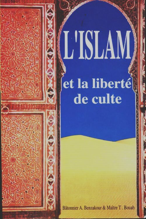 Livrenpoche : L'Islam et la liberté du culte - A Benzakour - Livre