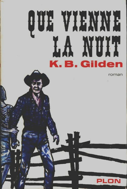Livrenpoche : Que vienne la nuit - K.B. Gilden - Livre